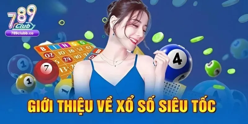 Giới thiệu về lô đề siêu tốc 789Club